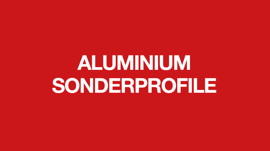 Aluminium Sonderprofile – Individuelle Lösungen für spezielle Anforderungen
